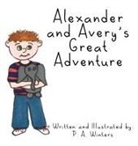 Elm Hill, P.A. Winters - Alexander and Avery's Great Adventure