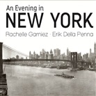 Erik Della Penna, Rachelle Garniez - An Evening in New York, 1 Audio-CD (Audiolibro)