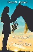 Petra N Joisten, Petra N. Joisten - Freiheit für Caruso