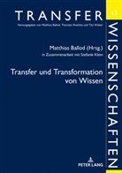 Matthias Ballod - Transfer und Transformation von Wissen