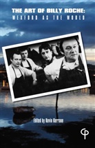 Kevi Kerrane, Kevin Kerrane - The Art of Billy Roche