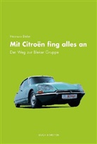 Hermann Bleker - Mit Citroën fing alles an