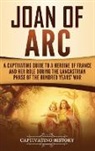 Captivating History - Joan of Arc