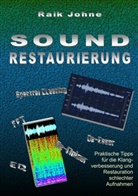 Raik Johne - Sound-Restaurierung