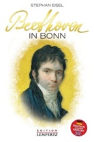 Stephan Eisel - Beethoven in Bonn