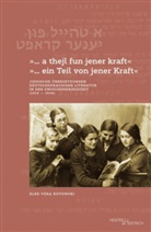Elke-Vera Kotowski, Elke-Ver Kotowski, Elke-Vera Kotowski - "... a thejl fun jener kraft" "... ein Teil von jener Kraft"