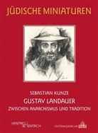 Sebastian Kunze - Gustav Landauer