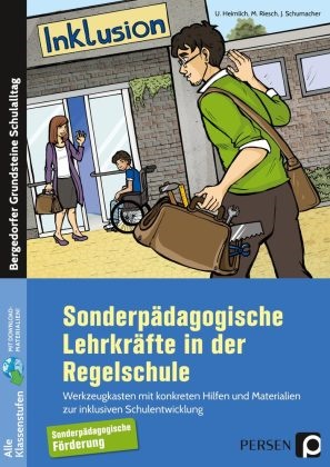 Ulric Heimlich, Ulrich Heimlich, Mari Riesch, Mario Riesch, Jürgen Schuhmacher - Sonderpädagogische Lehrkräfte in der Regelschule - Werkzeugkasten mit konkreten Hilfen und Materia lien zur inklusiven Schulentwicklung (Alle Klassenstufen). Mit Online-Zugang