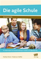Matthia Förtsch, Matthias Förtsch, Friedemann Stöffler - Die agile Schule