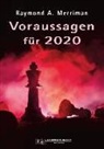 Raymond A. Merriman - Voraussagen für 2020