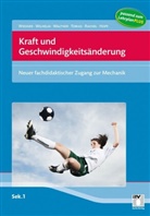 Heiner Schwarze, Hartmut Wiesner, Thomas Wilhelm - Kraft und Geschwindigkeitsänderung