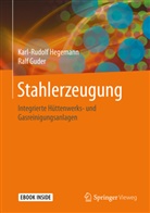 Ralf Guder, Karl-Rudol Hegemann, Karl-Rudolf Hegemann - Stahlerzeugung