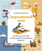 Michaela Hauptmann - Temperamentvoll essen
