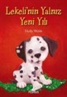 Holly Webb - Lekelinin Yalniz Yeni Yili