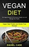 Daniel Cade, Daniel Cade - Vegan Diet