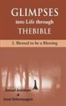 Samuel Armirtham, Selvanayagam - Glimpses into Life through The Bible