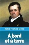 James Fenimore Cooper - À bord et à terre