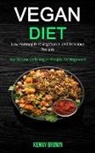 Kenny Brown, Kenny Brown - Vegan Diet