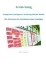 Armin König - Strategisches Management im demografischen Wandel