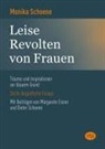 Monika Schoene - Leise Revolten von Frauen