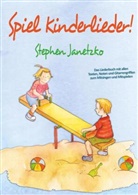 Stephen Janetzko - Spiel Kinderlieder!