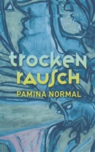 Pamina Normal - Trockenrausch