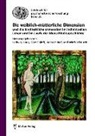 Göt Egloff, Götz Egloff, Ludwig Janus, Winfried Kurth, Heinrich Reiß, Heinrich Reiss u a - Die weiblich-mütterliche Dimension und die kindheitliche Dimension im individuellen Leben und im Laufe der Menschheitsgeschichte