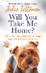 Julie Tottman - Will You Take Me Home?