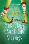 Liz Ireland - Mrs. Claus and the Santaland Slayings