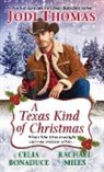 Celia Bonaduce, Rachael Miles, Jodi Thomas - A Texas Kind of Christmas
