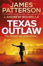 Andrew Bourelle, James Patterson - Texas Outlaw