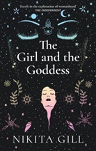 Nikita Gill - The Girl and the Goddess