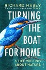 Richard Mabey - Turning the Boat for Home