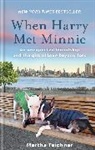Martha Teichner - When Harry Met Minnie