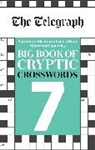 Telegraph Media Group Ltd - The Telegraph Big Book of Cryptic Crosswords 7