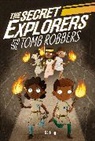 DK, Sj Dk King, Sj King - Secret Explorers and the Tomb Robbers