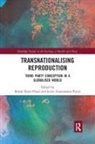 Roisin Ryan (EDT)/ Payne Flood, Roisin Ryan Gunnarsson Payne Flood, Jenny Ryan-Flood Gunnarsson Payne, Roisin Ryan Flood, Jenny Gunnarsson Payne, Róisín Ryan-Flood - Transnationalising Reproduction