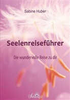 Sabine Huber - Seelenreiseführer