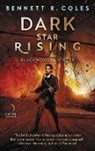 Bennett R Coles, Bennett R. Coles - Dark Star Rising