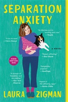 Laura Zigman - Separation Anxiety