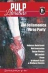 A M Dellamonica, Wallace Cleaves, A M Dellamonica, Graham Robert Scott, Graham Robert Scott, Wallace Cleaves - Pulp Literature Winter 2020