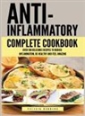 Felicia Renolds - Anti Inflammatory Complete Cookbook