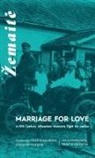 ¿Emaite, Zemaite - Marriage for Love
