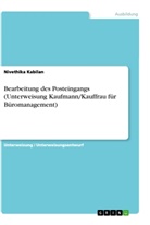 Nivethika Kabilan - Bearbeitung des Posteingangs (Unterweisung Kaufmann/Kauffrau für Büromanagement)