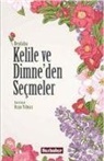 Beydaba Abdullah B. El-Mukaffa - Kelile ve Dimneden Secmeler