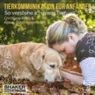 Christian Krieg, Christiane Krieg, Abbas Schirmohammadi - Tierkommunikation für Anfänger (Audiolibro)
