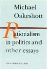 Michael Oakeshott - Rationalism in Politics and Other Essays