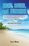 Kevin J Martinez - Sight, Sound, and Sunshine