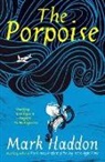 Mark Haddon - The Porpoise