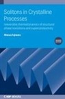 Minoru Fujimoto, Minoru (University of Guelph Fujimoto - Solitons in Crystalline Processes (2nd Edition)